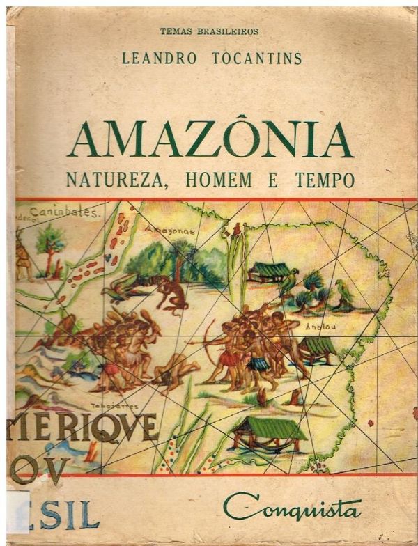 Amazônia - Natureza, Homem e Tempo